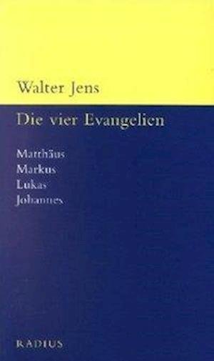 Vier Evangelien - Walter Jens - Böcker -  - 9783871732768 - 