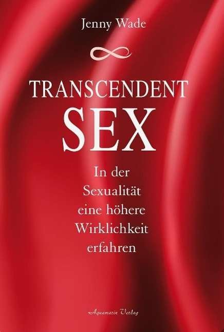 Cover for Wade · Wade:transcendent Sex (Bog)