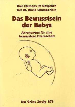 Das Bewusstsein der Babys - Clemens - Bücher -  - 9783930442768 - 