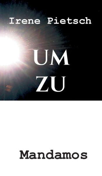 Cover for Pietsch · Um Zu (Book) (2020)