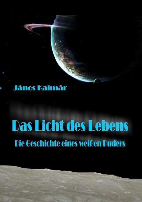 Cover for Kalmár · Das Licht des Lebens (Book)