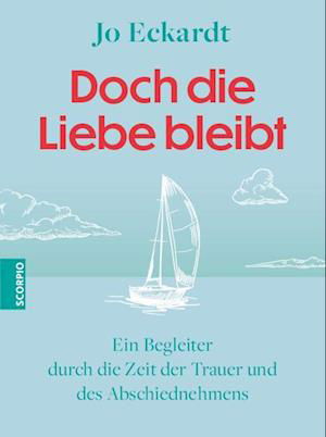 Cover for Jo Eckardt · Doch Die Liebe Bleibt (Buch)