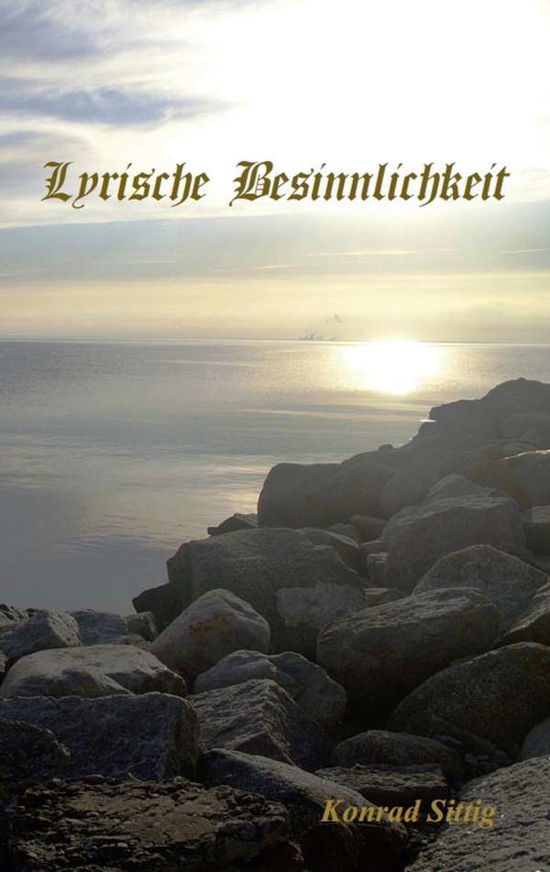 Cover for Sittig · Lyrische Besinnlichkeit (Book)