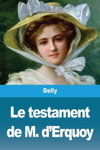 Cover for Delly · Le testament de M. d'Erquoy (Taschenbuch) (2020)