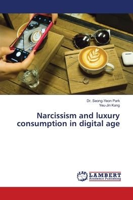 Cover for Park · Narcissism and luxury consumption (Book) (2018)