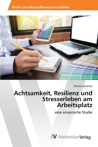 Cover for Lantzsch · Achtsamkeit, Resilienz und Str (Bog) (2019)