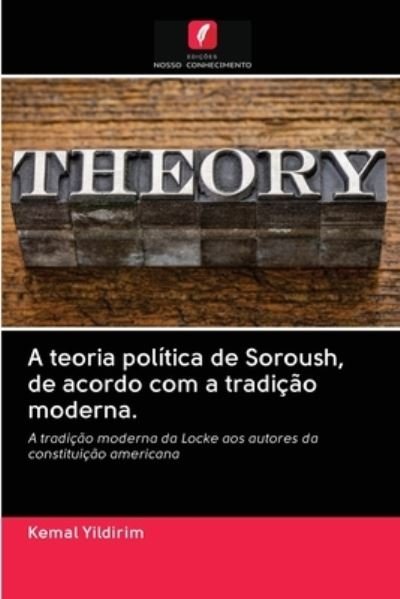 Cover for Kemal Yildirim · A teoria politica de Soroush, de acordo com a tradicao moderna. (Taschenbuch) (2020)