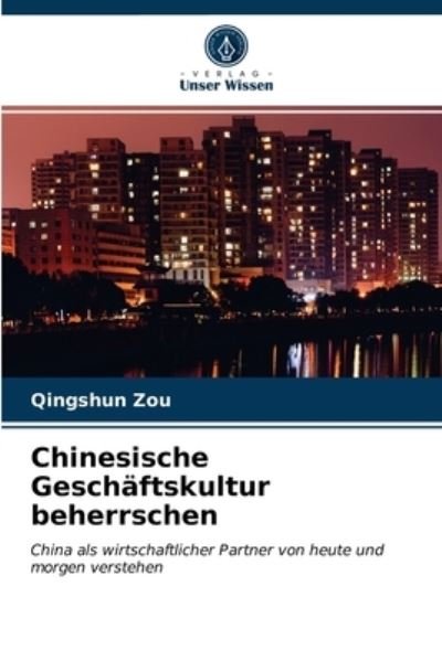 Cover for Zou · Chinesische Geschäftskultur beherrs (N/A) (2021)
