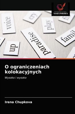 Cover for Irena Chupkova · O ograniczeniach kolokacyjnych (Paperback Book) (2021)