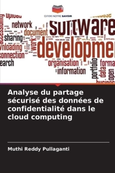 Cover for Muthi Reddy Pullaganti · Analyse du partage securise des donnees de confidentialite dans le cloud computing (Taschenbuch) (2021)
