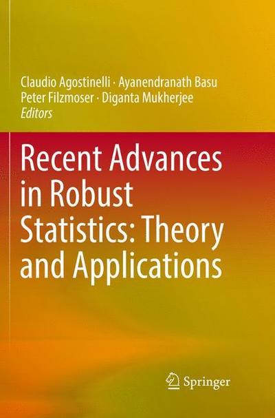 Cover for Recent Advances in Robust Statistics: Theory and Applications (Paperback Book) [Softcover reprint of the original 1st ed. 2016 edition] (2018)