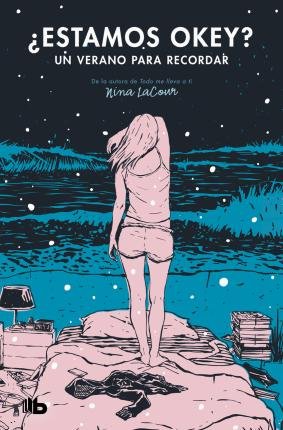 Cover for Nina LaCour · ¿Estamos ok Un verano para recordar (Best Young Adult) (Paperback Bog) (2023)