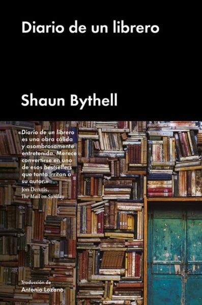 Diario de un Librero - Shaun Bythell - Kirjat - Malpaso Ediciones SL - 9788417081768 - keskiviikko 1. heinäkuuta 2020