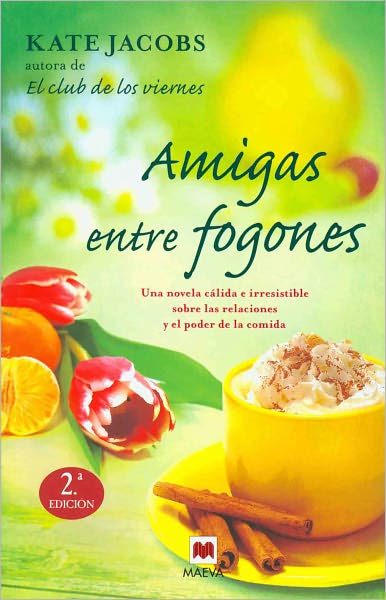 Cover for Kate Jacobs · Amigas Entre Fogones / Comfort Food (Grandes Novelas) (Spanish Edition) (Paperback Book) [Spanish, Tra edition] (2010)