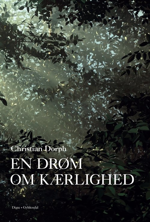 Cover for Christian Dorph · En drøm om kærlighed (Heftet bok) [1. utgave] (2013)