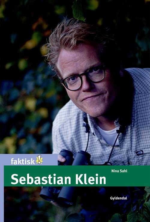Faktisk!: Sebastian Klein - Nina Sahl - Livros - Gyldendal - 9788702325768 - 15 de abril de 2021