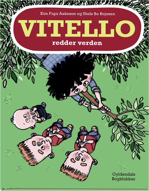 Cover for Kim Fupz Aakeson; Niels Bo Bojesen · Vitello redder verden (Gebundesens Buch) [1. Ausgabe] (2019)
