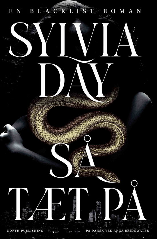 Cover for Sylvia Day · Så tæt på (Paperback Book) [1º edição] (2024)