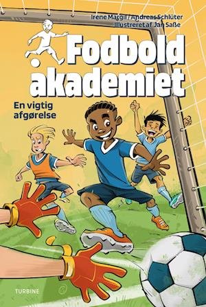 Cover for Irene Margil og Andreas Schlüter · Fodboldakademiet – En vigtig afgørelse (Gebundenes Buch) [1. Ausgabe] (2023)