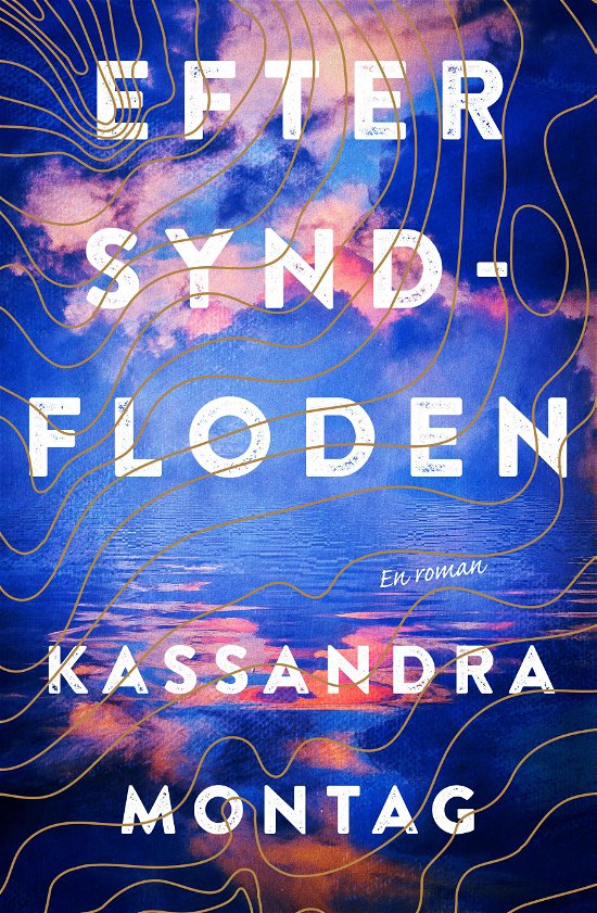 Cover for Kassandra Montag · Efter syndfloden (Bound Book) [1st edition] (2020)