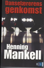 Cover for Henning Mankell · Klim pocket: Danselærerens genkomst (Pocket) (Book) [3º edição] [Pocket] (2009)