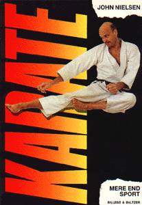 Cover for John Nielsen · Karate - mere end sport (Sewn Spine Book) [1st edition] [Ingen] (1989)