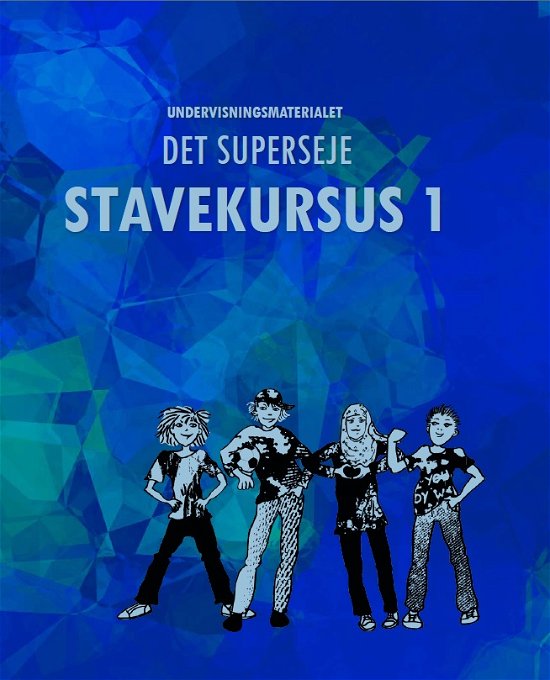 Cover for Eag V. Hansn · Det superseje stavekursus 1 (Skrivemateriell) [1. utgave] (2017)