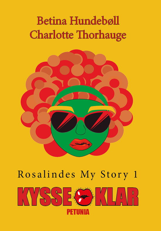 Cover for Betina Hundebøll - Charlotte Thorhauge · Rosalindes My Story: Kysseklar (Bound Book) [1.º edición] (2020)