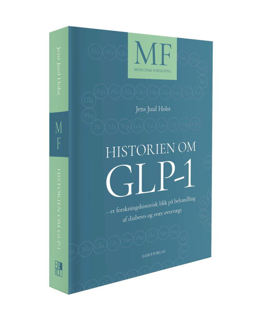 Cover for Jens Juul Holst · MF - Medicinsk Forskning: Historien om GLP-1 (Hardcover Book) [1st edition] (2024)