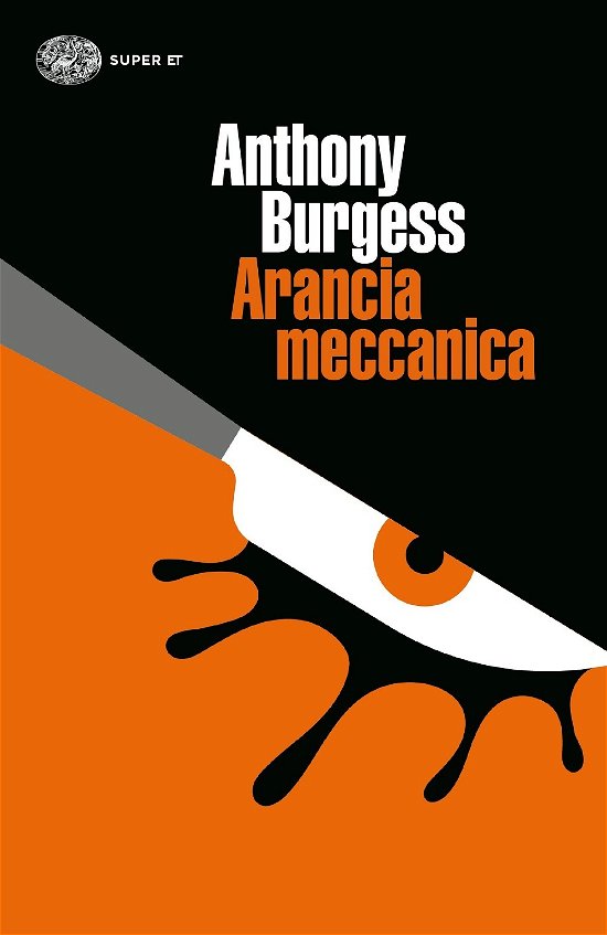 Cover for Anthony Burgess · Arancia Meccanica (Buch)