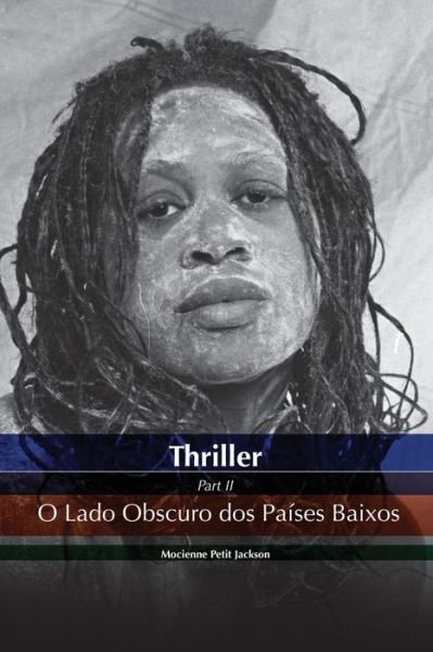 Cover for Mocienne Petit Jackson · Thriller O Lado Obscuro DOS Paises Baixos (Pocketbok) (2019)