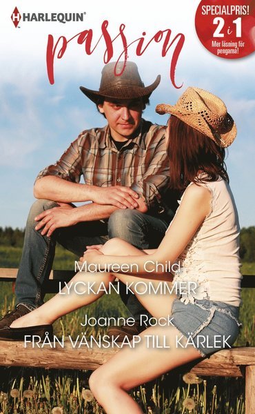 Cover for Joanne Rock · Passion: Lyckan kommer / Från vänskap till kärlek (Book) (2019)