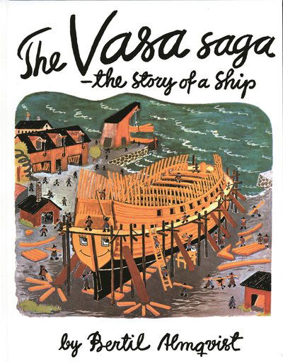 Cover for Bertil Almqvist · The Vasa Saga - the story of a Ship (Bound Book) (1999)