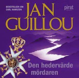 Cover for Jan Guillou · Carl Hamilton: Den hedervärde mördaren (Lydbog (MP3)) (2006)