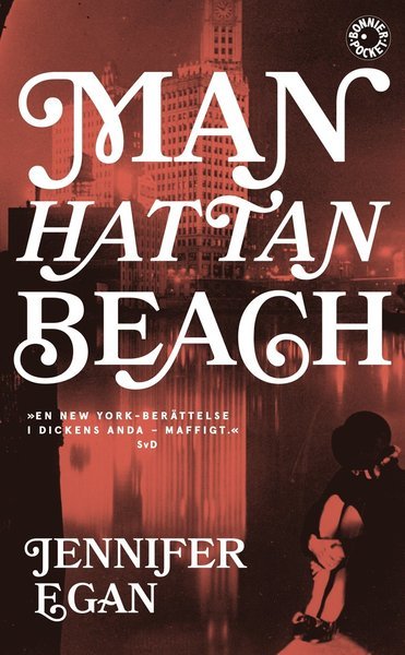 Manhattan beach - Jennifer Egan - Kirjat - Bonnier Pocket - 9789174297768 - keskiviikko 5. kesäkuuta 2019