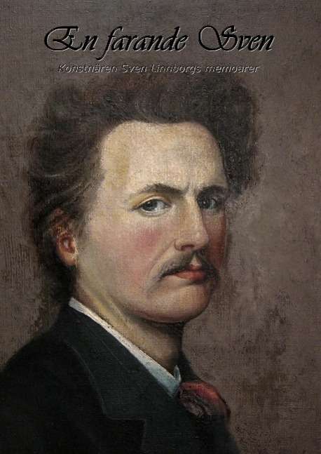 Cover for Sven Linnborg · En farande Sven : konstnären Sven Linnborgs memoarer (Hardcover Book) (2014)
