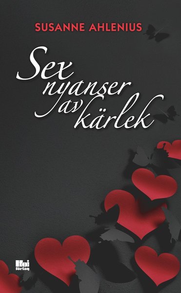 Cover for Susanne Ahlenius · Sex nyanser av kärlek: Sex nyanser av kärlek (Paperback Book) (2018)