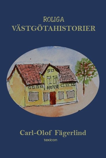 Cover for Carl-Olof Fägerlind · Roliga västgötahistorier (Bound Book) (2021)