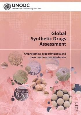 Cover for United Nations: Office on Drugs and Crime · Global synthetic drugs assessment: amphetamine-type stimulants and new psychoactive substances (Paperback Book) (2014)