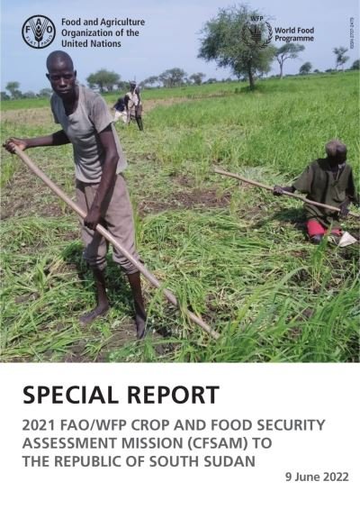 Cover for Food and Agriculture Organization · Special report: 2021 FAO / WFP Crop and Food Security Assessment Mission (CFSAM) to South Sudan (Paperback Book) (2022)