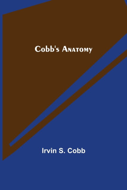 Cover for Irvin S. Cobb · Cobb's Anatomy (Paperback Book) (2021)