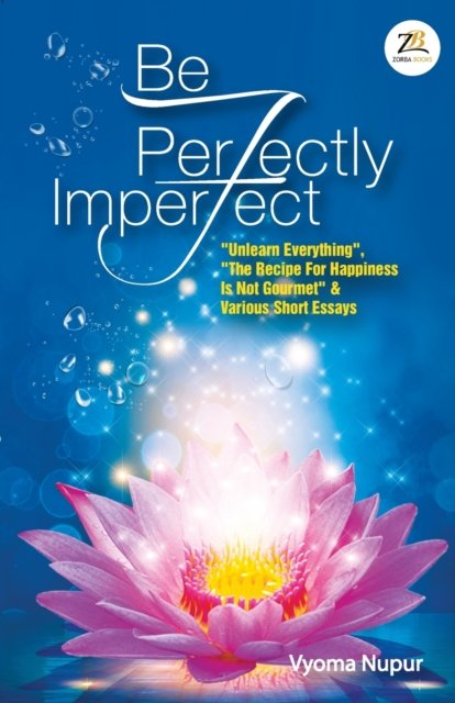 Cover for Vyoma Nupur · Be Perfectly Imperfect 2021 (Paperback Book) (2021)