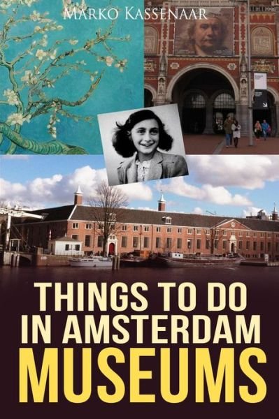 Cover for Marko Kassenaar · Things to do in Amsterdam (Paperback Book) (2018)