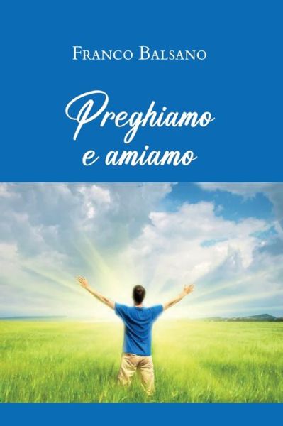 Cover for Balsano Franco · Preghiamo E Amiamo (Book) (2022)