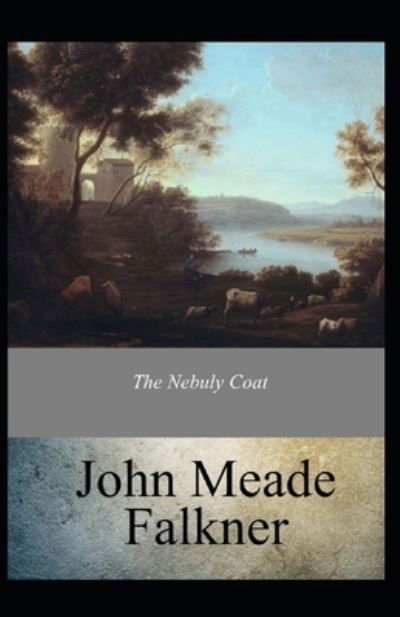 Cover for John Meade Falkner · The Nebuly Coat Annotated (Paperback Book) (2022)