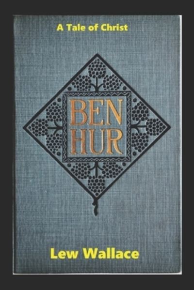 Cover for Lew Wallace · Ben-Hur: A Tale of the Christ-Original Edition (Annotated) (Paperback Book) (2022)