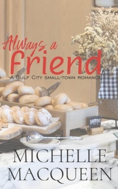 Cover for MacQueen Michelle MacQueen · Always a Friend (Paperback Book) (2022)