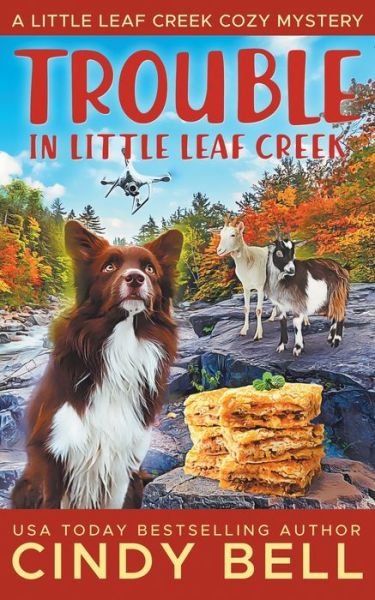 Cover for Cindy Bell · Trouble in Little Leaf Creek - A Little Leaf Creek Cozy Mystery (Taschenbuch) (2021)