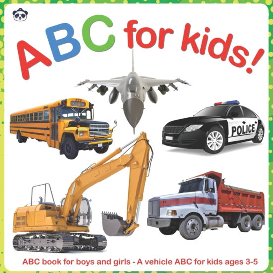 Cover for Toomi Malo · ABC for Kids!: ABC book for boys and girls - A vehicles ABC for kids ages 3-5 - ABC for Kids! (Paperback Bog) (2021)