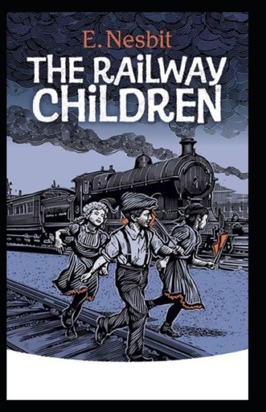 Cover for E Nesbit · The Railway Children (Paperback Book) [Illustrated edition] (2021)